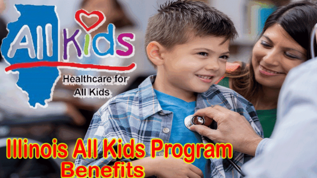 Illinois All Kids Program Benefits