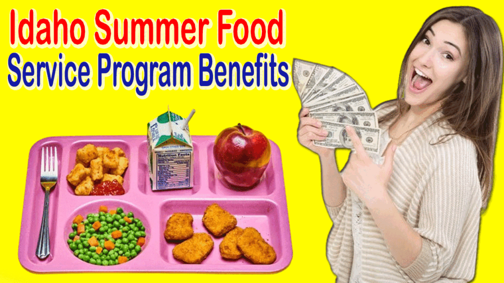 Idaho Summer Food Service Program Benefits